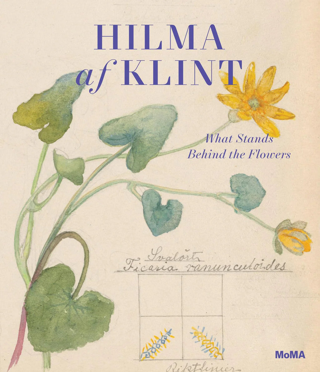 Hilma af Klint - What Stands Behind the Flowers